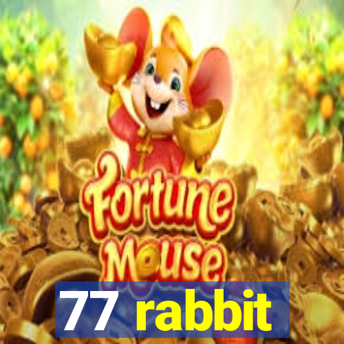 77 rabbit